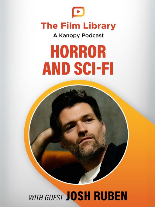 Title details for The Film Library: A Kanopy Podcast, Season 1, Episode 6 by Alonso Duralde - Available